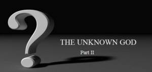 the unknown god part 2