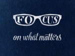 focus-on-what-matters