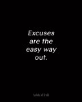 Excuses-are-the-easy-way-out.