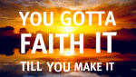 faith it